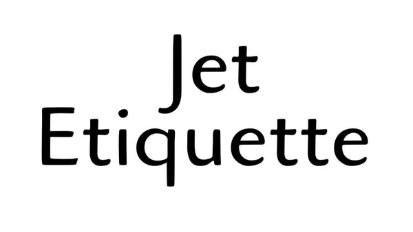  Jet Etiquette